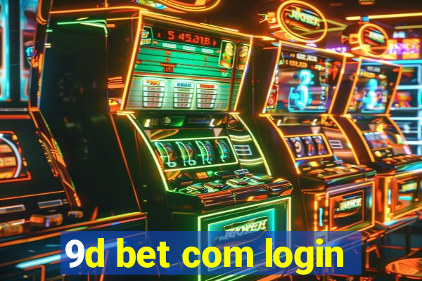 9d bet com login